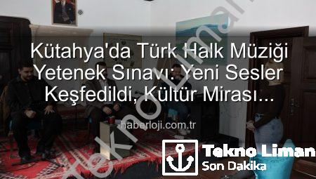 Kütahya’da Türk Halk Müziği Coşkusu: Yeni Yetenekler Sahneye Çıkıyor!