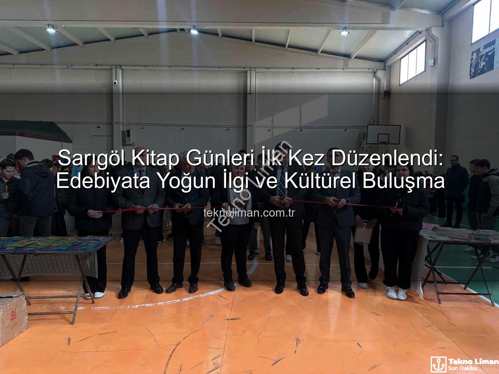 Sarıgöl Kitap Günleri - Sarıgöl Kitap Günleri İlk Kez Düzenlendi: Edebiyata Yoğun İlgi ve Kültürel Buluşma