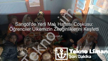 Sarıgöl’de Yerli Malı Haftası Coşkusu: Geleceğin Üreticileri Sahne Aldı!