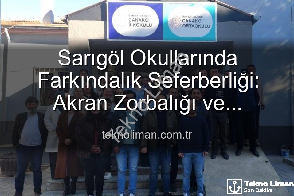 farkındalık seferberliği - Sarıgöl Okullarında Farkındalık Seferberliği: Akran Zorbalığı ve Ergenlik Dönemi Eğitimleri Başladı
