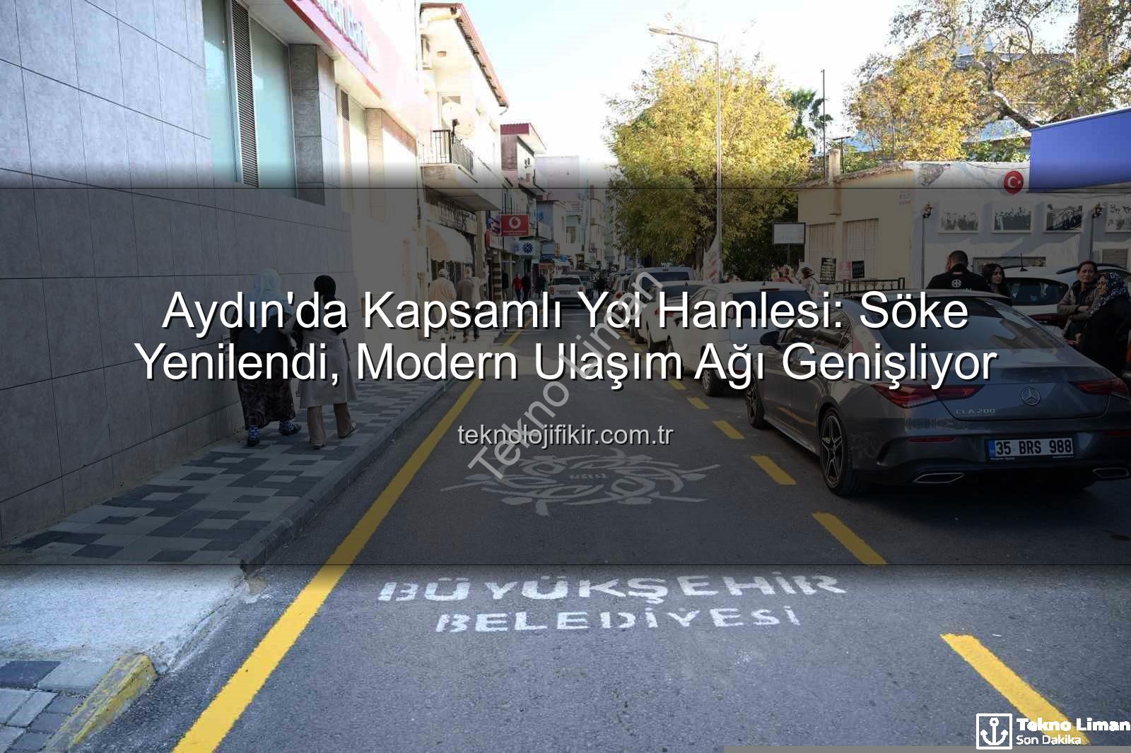 Aydın yol yapım - Aydın'da Ulaşım Devrim Niteliğinde: Büyükşehir Belediyesi Yol Ağını Yeniliyor, Söke'ye Modern Dokunuş