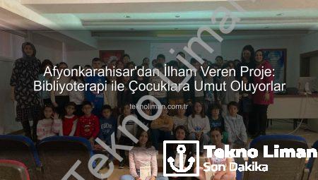 Afyonkarahisar’dan İlham Veren Proje: Bibliyoterapi ile Çocuklara Umut Oluyorlar