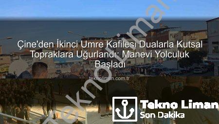 Çine’den İkinci Umre Kafilesi Dualarla Kutsal Topraklara Uğurlandı: Manevi Yolculuk Başladı