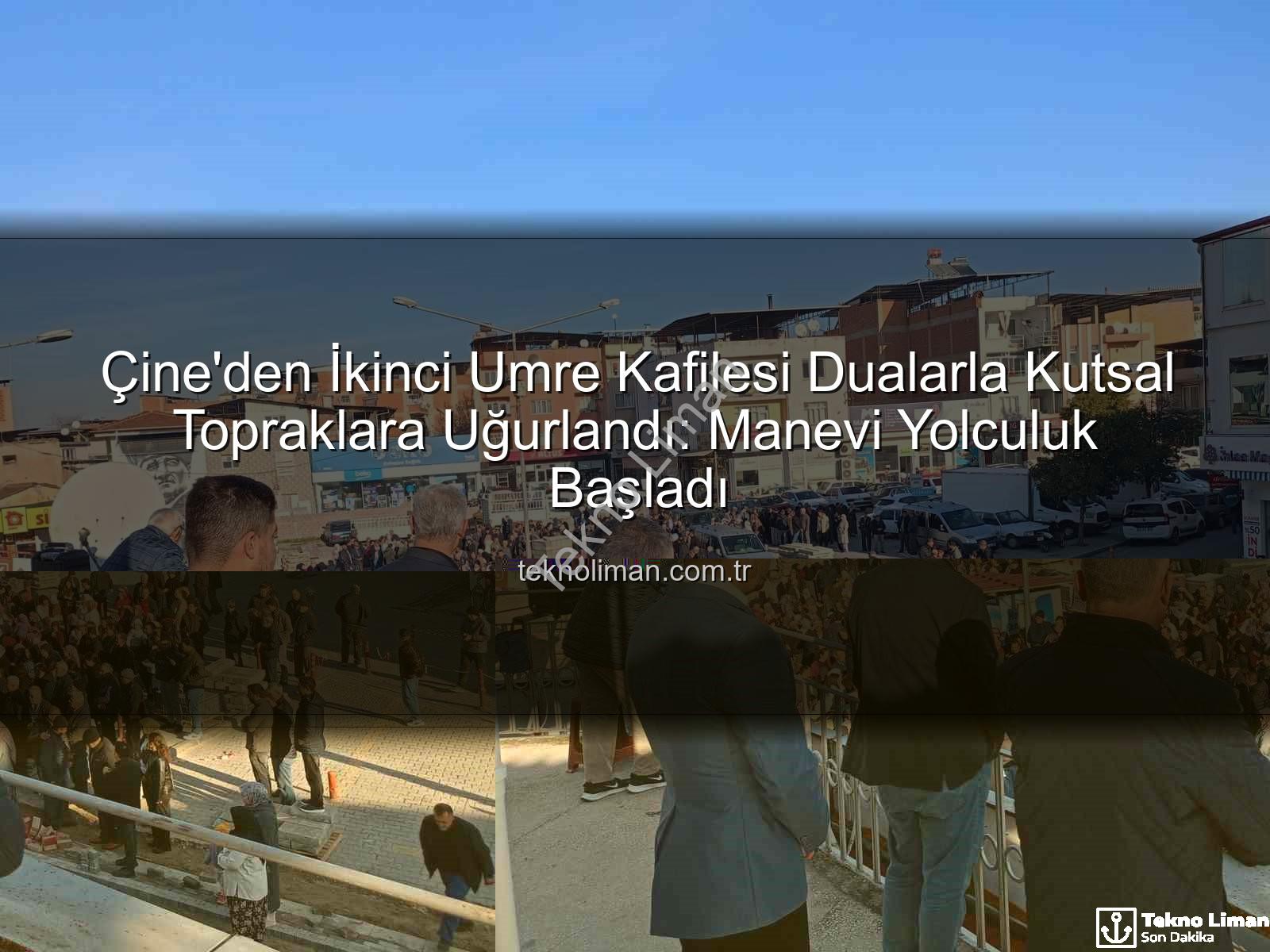 Çine Umre Kafilesi - Çine'den İkinci Umre Kafilesi Dualarla Kutsal Topraklara Uğurlandı: Manevi Yolculuk Başladı