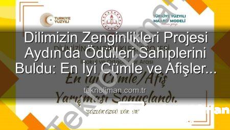 Dilimizin Zenginlikleri Projesi Aydın’da Ödülleri Sahiplerini Buldu: En İyi Cümle ve Afişler Belirlendi