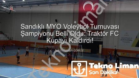 Sandıklı MYO Voleybol Turnuvası Şampiyonu Belli Oldu: Traktör FC Kupayı Kaldırdı!