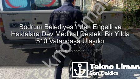Bodrum Belediyesi’nden İhtiyaç Sahibi Vatandaşlara Medikal Malzeme Desteği: Binlerce Kişiye Umut Oldu