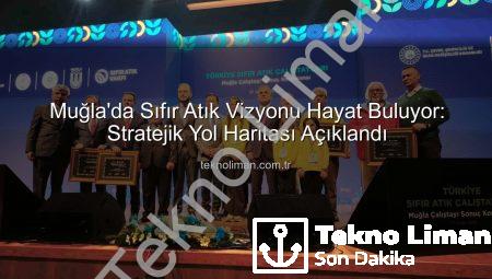 Muğla’da Sıfır Atık Vizyonu Hayat Buluyor: Stratejik Yol Haritası Açıklandı
