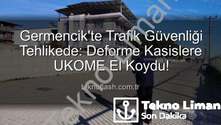 Germencik’te Trafik Güvenliği Tehlikeye Giren Kasisler UKOME’ye Bildirildi: Hızlı Önlem Alınıyor