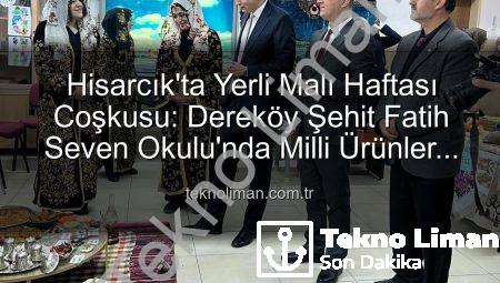 Hisarcık’ta Yerli Malı Haftası Coşkusu: Dereköy Şehit Fatih Seven Okulu’nda Milli Ürünler Tanıtıldı