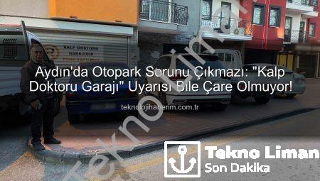 Aydın’da Otopark Çilesi Büyüyor: Vatandaş İsyan Etti, Çözüm Aranıyor