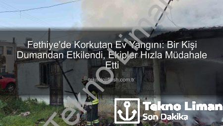 Fethiye’de Korkutan Ev Yangını: Bir Vatandaş Dumandan Etkilendi, Bölgede İnceleme Başlatıldı