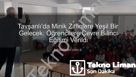Tavşanlı’da Minik Zihinlere Yeşil Bir Gelecek: Öğrencilere Çevre Bilinci Eğitimi Verildi