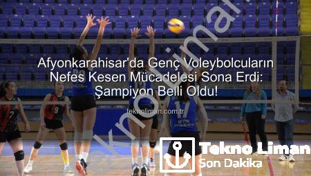 Afyonkarahisar’da Genç Voleybolcuların Nefes Kesen Mücadelesi Sona Erdi: Şampiyon Belli Oldu!