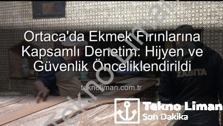 Ortaca’da Ekmek Fırınlarına Kapsamlı Denetim: Hijyen ve Güvenlik Önceliklendirildi