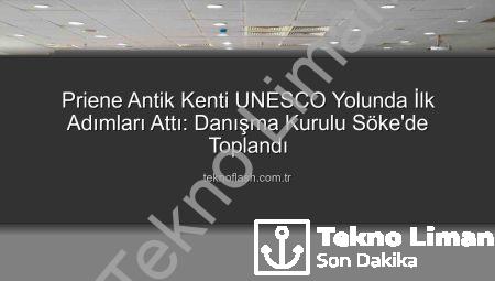 Priene Antik Kenti’nin UNESCO Yolculuğu Hız Kazandı: Danışma Kurulu İlk Toplantısını Gerçekleştirdi